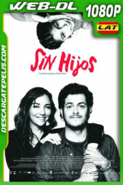 Sin hijos (2020) 1080p WEB-DL Latino