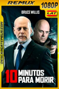 10 minutos para morir (2019) 1080p Remux Latino