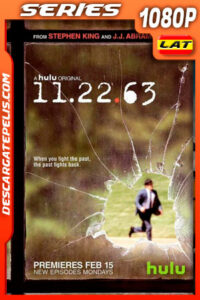 11.22.63 (2016) Temporada 1 1080p WEB-DL Latino