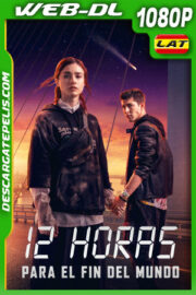 12 horas para el fin del mundo (2022) 1080p WEB-DL Latino