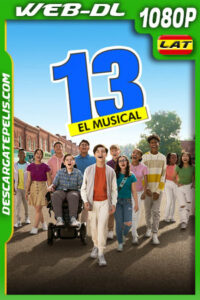 13: El musical (2022) 1080p WEB-DL Latino