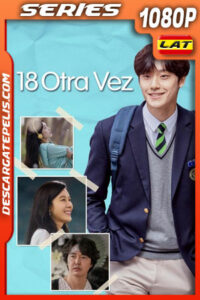 18 otra vez Temporada 1 (2020) 1080p WEB-DL Latino