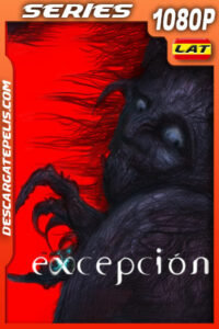 Excepción Temporada 1 (2022) 1080p WEB-DL Latino