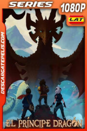 Príncipe de los dragones Temporada 1 (2018) 1080p WEB-DL Latino