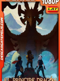 Príncipe de los dragones Temporada 1 (2018) 1080p WEB-DL Latino