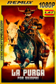 La purga por siempre (2021) 1080p Remux Latino