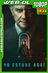 Yo estuve aquí (2022) 1080p WEB-DL Latino