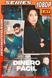 Dinero fácil: La serie Temporada 2 (2022) 1080p WEB-DL Latino