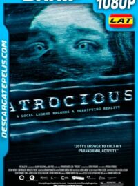 Atrocious: Terror Paranormal (2010) 1080P BRRIP