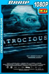 Atrocious: Terror Paranormal (2010) 1080P BRRIP