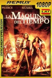 La máquina del tiempo (2002) 1080p BDRemux Latino – Ingles