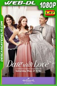 Cita con el amor 2016 1080p WEB-DL Latino – Inglés
