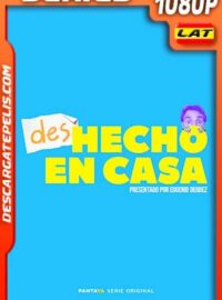 (DES)hecho en casa (2020) HD 1080p WEB-DL Latino