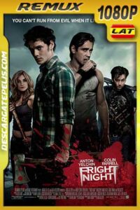 Fright night 2011 BDRemux Latino – Inglés