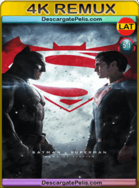Batman vs Superman. Dawn of justice 2016 v.EXT BD4K Remux Latino – Inglés