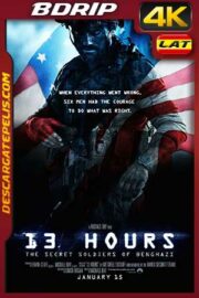13 Horas. Los soldados secretos de Bengasi  2016 4K BDrip Latino – Inglés
