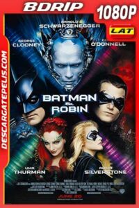 Batman and Robin 1997 1080p BDrip Latino – Inglés
