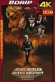 El hombre que mató a Hitler y después a Pie Grande 2018 4K BDrip Español – Inglés