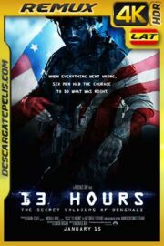 13 Horas. Los soldados secretos de Bengasi  2016 BD4K Remux Latino – Inglés