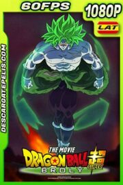 Dragon Ball Super Broly (2018) 1080P BDrip 60FPS Latino – Japones – Ingles
