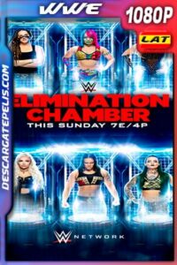 WWE Elimination Chamber (2020) HD 1080p Latino