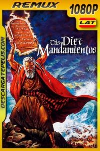 Los diez mandamientos (1956) 1080p Remux Latino