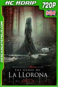 The curse of La Llorona 2019 720p HC HDrip Subtitulado