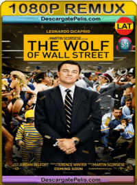 The wolf of wall street 2013 BDRemux Latino – Inglés