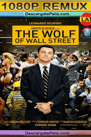 The wolf of wall street 2013 BDRemux Latino – Inglés