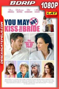 No puedes Besar a la Novia (2011) 1080p BDRip Latino