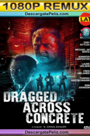 Dragged across concrete 2018 BDRemux Latino – Inglés