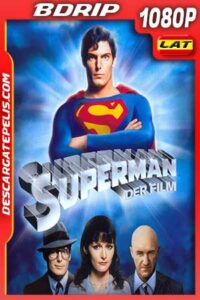 Superman. La película 1978 1080p BDrip Latino – Inglés