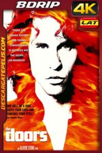 The Doors 1991 4K BDrip Latino – Inglés