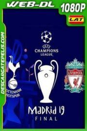 Liverpool vs Tottenham Final Champions (2019) 1080P WEB-DL Latino