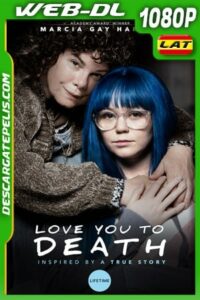 Love You to Death (2019) 1080p WEB-DL Latino – Ingles