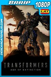 Transformers: La Era De La Extinción (2014) 1080P BRRIP Latino – Ingles