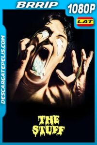 Stuff: La Sustancia Maldita (1985) 1080P BRRIP Latino – Ingles