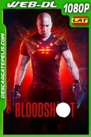 Bloodshot (2020) 1080P WEB-DL Latino – Ingles