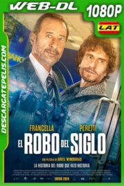 El Robo Del Siglo (2020) 1080P WEB-DL