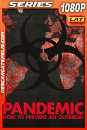 Pandemic: (2020) WEB-DL 1080P LATINO – INGLES