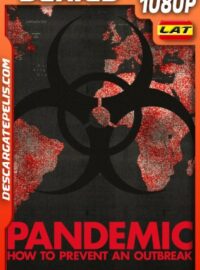 Pandemic: (2020) WEB-DL 1080P LATINO – INGLES