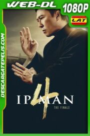 Ip Man 4 (2019) 1080P WEB-DL Latino – Ingles