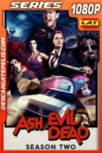 Ash vs Evil Dead (2016) Temporada 2 1080P WEB-DL Latino – Ingles