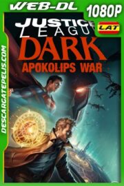 Justice League Dark: Apokolips War (2020) 1080P WEB-DL Latino – Ingles