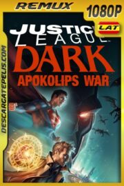 Justice League Dark: Apokolips War (2020) 1080P BDREMUX Latino – Ingles
