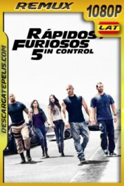 Rápidos y Furiosos 5in Control (2011) 1080P BDREMUX EXTENDIDA Latino – Ingles