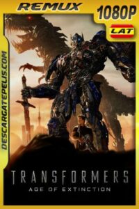 Transformers: La Era De La Extinción (2014) 1080P BDREMUX Latino – Ingles