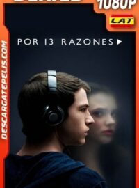 13 Reasons Why (2017) 1080p WEB-DL Latino – Ingles