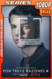 13 Reasons Why (2018) 1080p WEB-DL Latino – Ingles