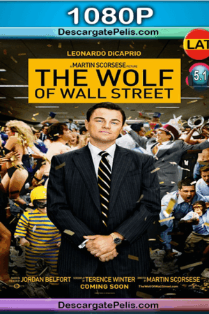 The wolf of wall street 1080p BRrip Latino-Inglés (2013)
